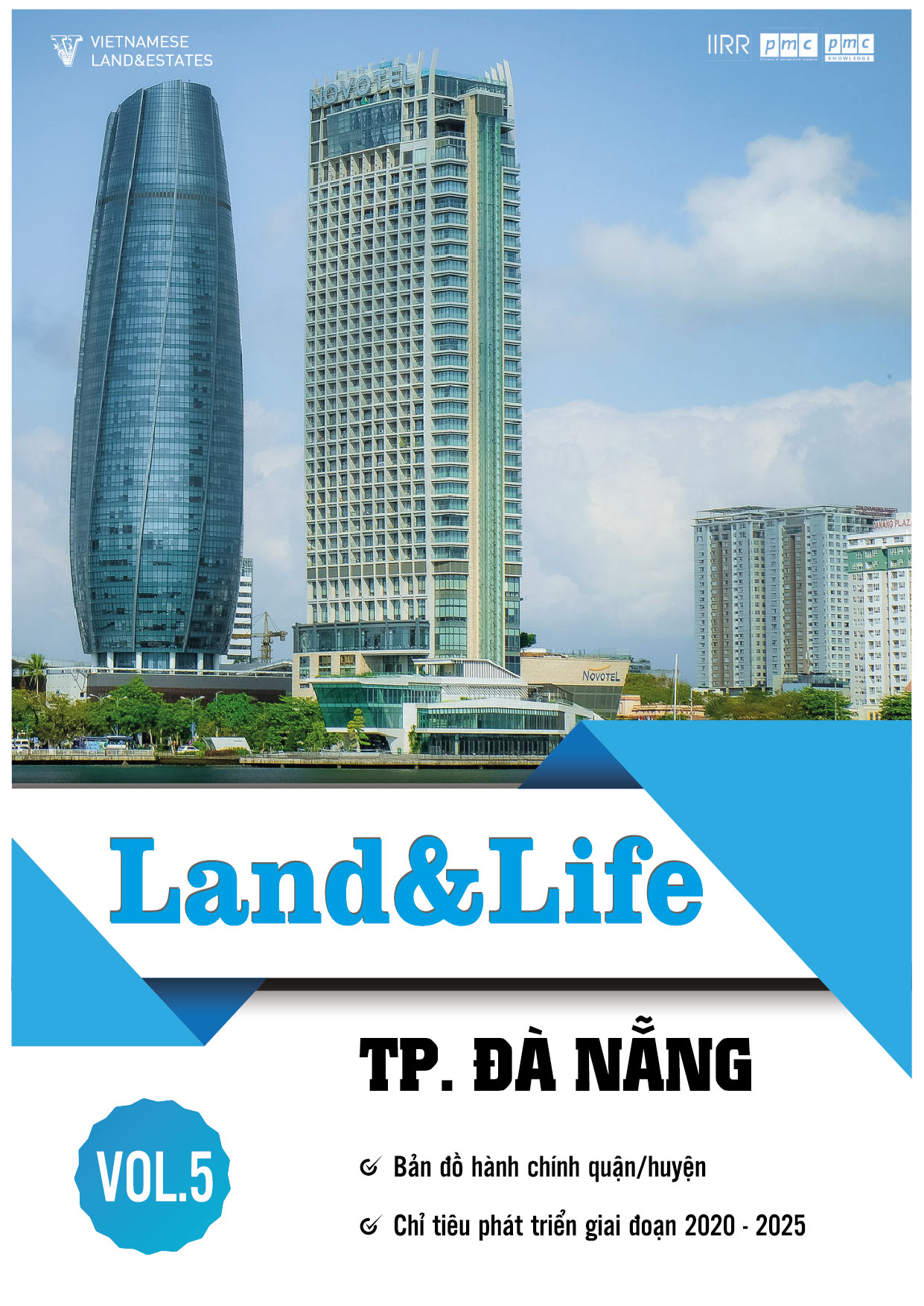 Land & Life Magazine | Vol.5 – Chủ đề: Đà Nẵng – Bản đồ hành chính & chỉ tiêu KTXH