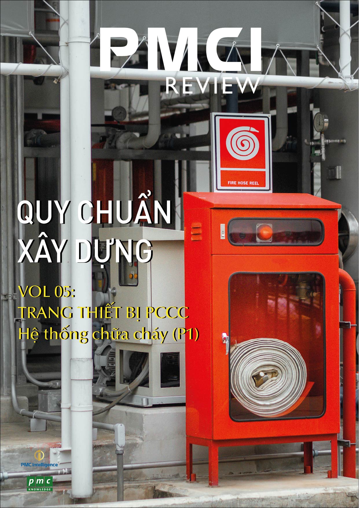 PMCI Review | Quy chuẩn xây dựng Vol.5 – Chủ đề: Trang thiết bị PCCC Hệ thống chữa cháy (P1)