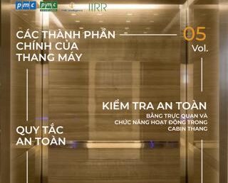 Tạp chí Worksafe Vol.5 – Kiểm tra an toàn hệ thống thang máy