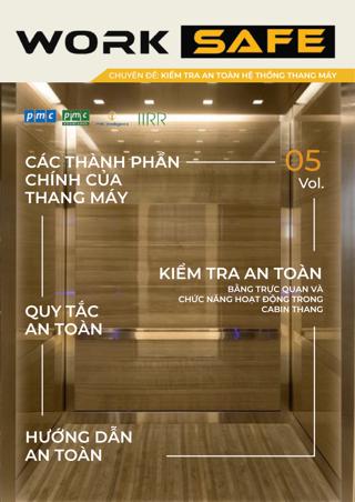 Tạp chí Worksafe Vol.5 – Kiểm tra an toàn hệ thống thang máy