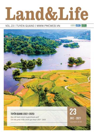 Land & Life Magazine | Vol.23 – Tuyên Quang – Bản đồ hành chính cấp huyện & chỉ tiêu phát triển KT-XH